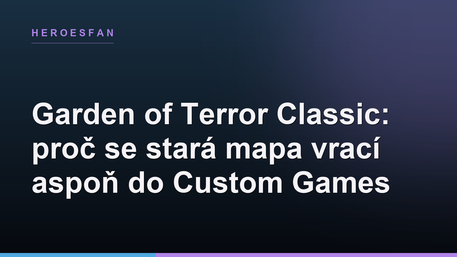 Garden of Terror Classic: proč se stará mapa vrací aspoň do Custom Games