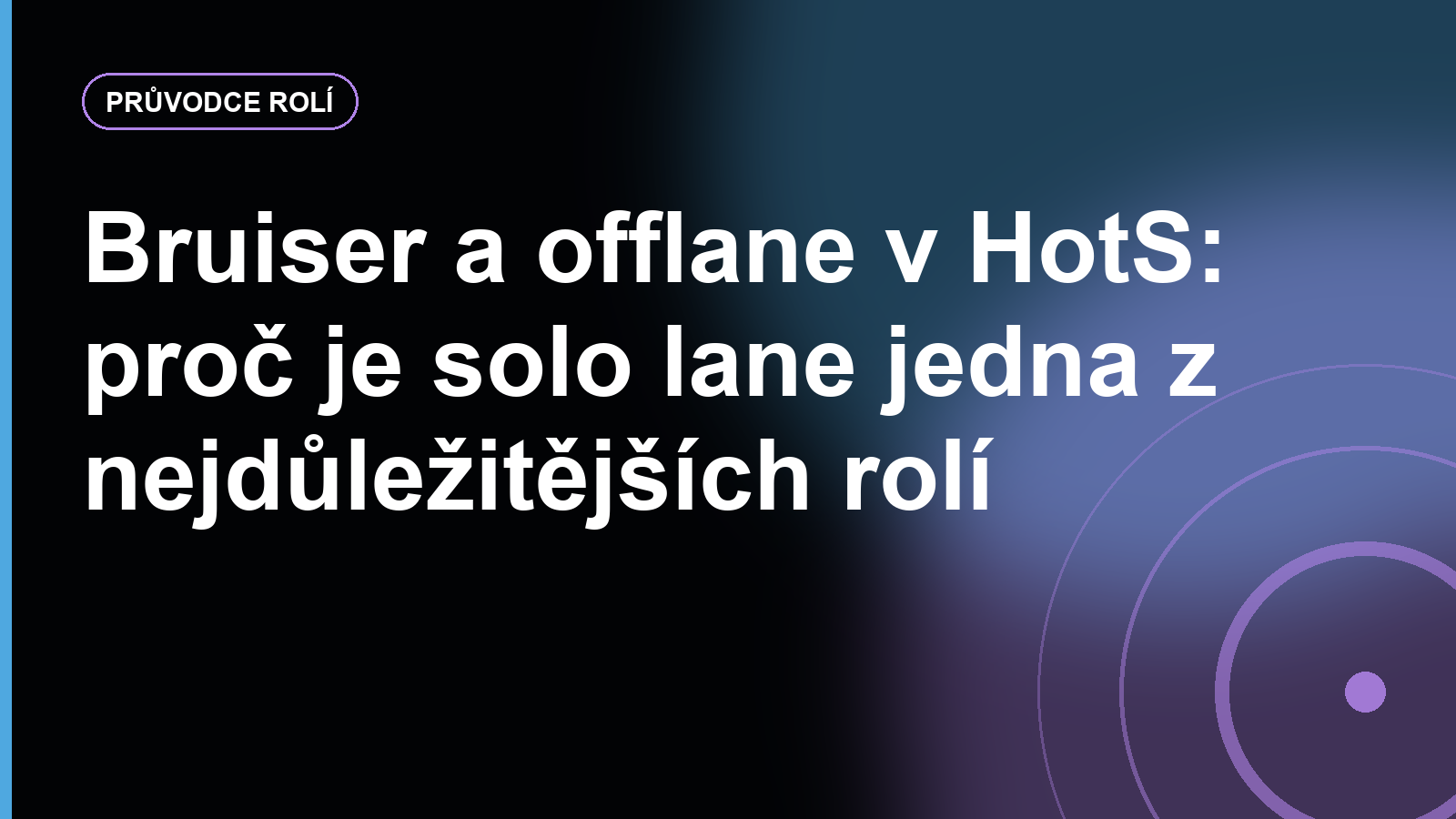 Bruiser a offlane v HotS: proč je solo lane jedna z nejdůležitějších rolí